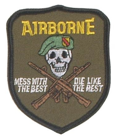 PATCH U.S. AIRBORNE - MESS WITH THE BEST 85 x 70 MM 