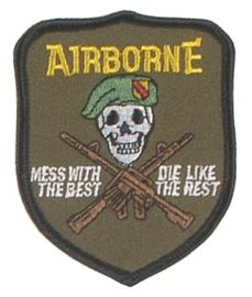 PATCH U.S. AIRBORNE - MESS WITH THE BEST 85 x 70 MM